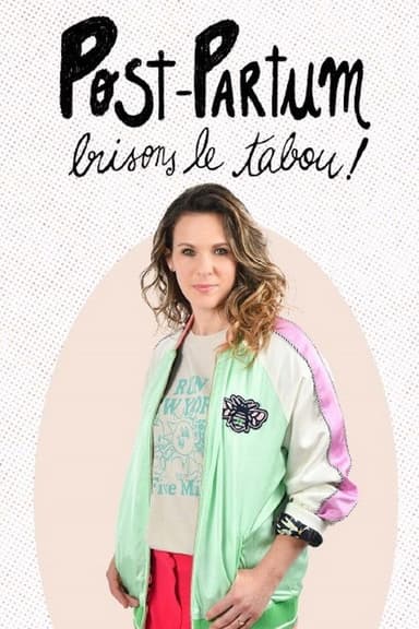 Post-Partum Brisons Le Tabou ! poster