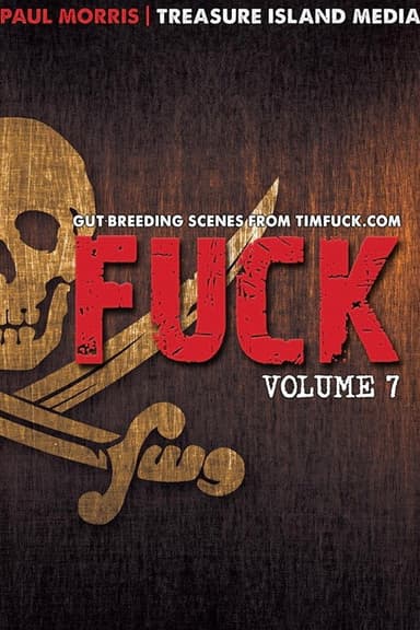 Fuck: Volume 7 poster