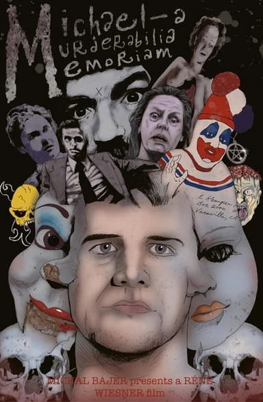Michael: A Murderabilia Memoriam poster