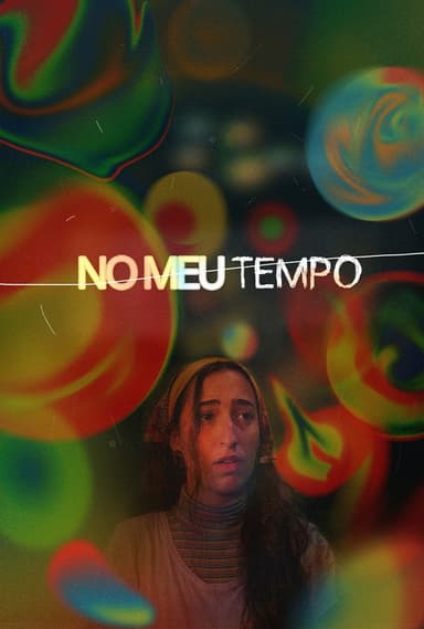 No Meu Tempo poster
