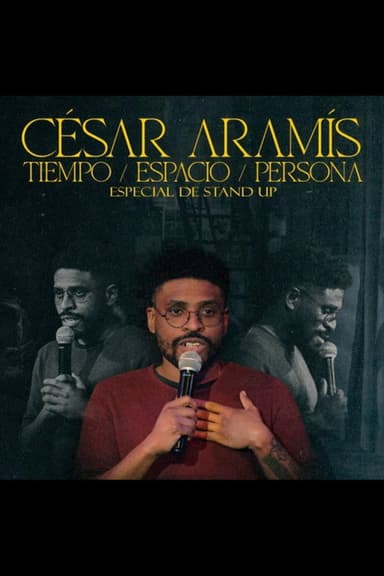 Tiempo, Espacio, Persona - César Aramís poster