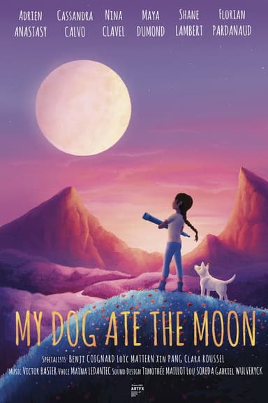 My Dog Ate the Moon poster
