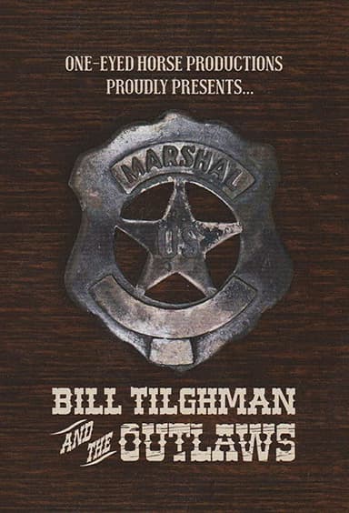 Bill Tilghman and the Outlaws poster