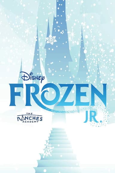 Frozen Jr: The Ranches Academy School Performance poster