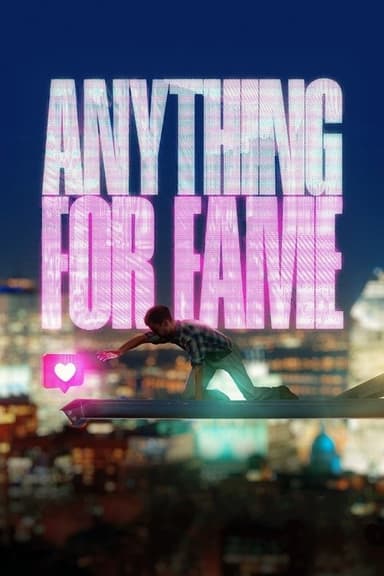 Anything for Fame poster