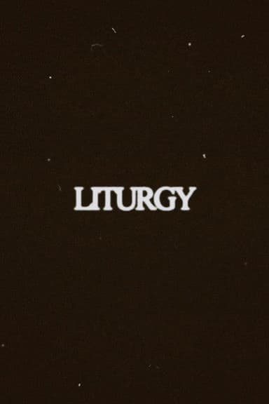 Liturgy poster