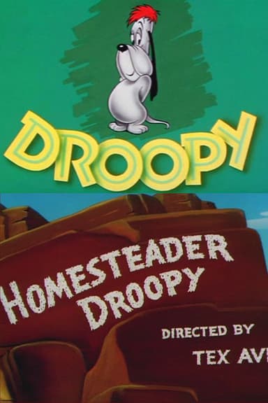 Homesteader Droopy poster
