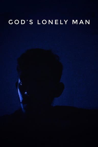 God's Lonely Man poster