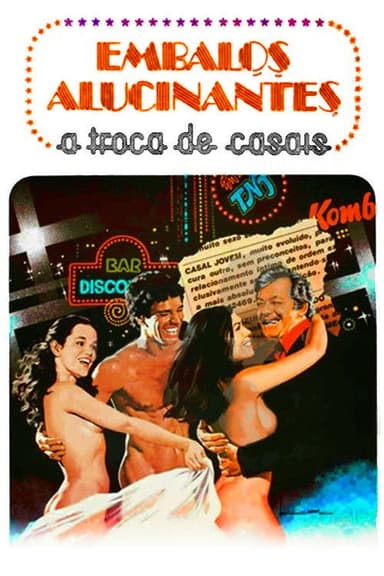 Embalos Alucinantes: A Troca de Casais poster