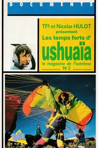 Les temps forts d'Ushuaïa, le magazine de l'extrême - N°2 poster
