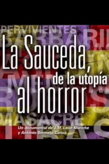 La Sauceda, de la utopía al horror poster