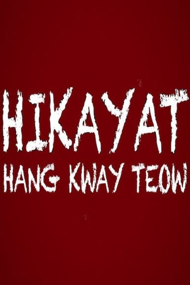 The Epic of Hang Kway Teow poster