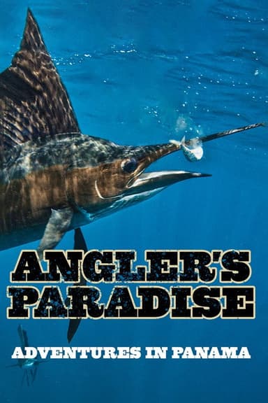 Angler's Paradise: Adventures in Panama poster