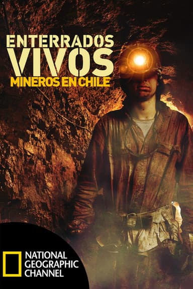 Buried Alive: Chile Mine Rescue poster
