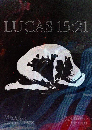 LUCAS 15:21 poster