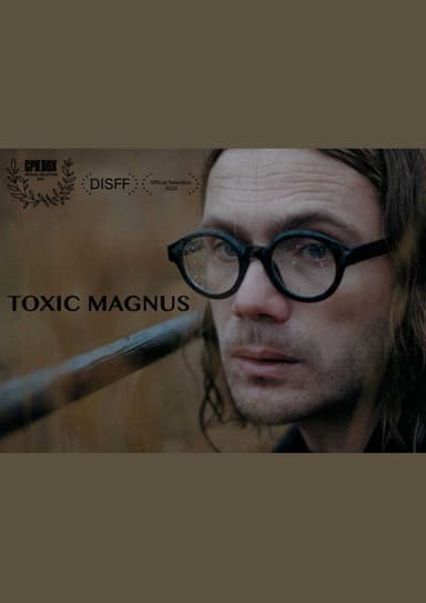 Toxic Magnus poster