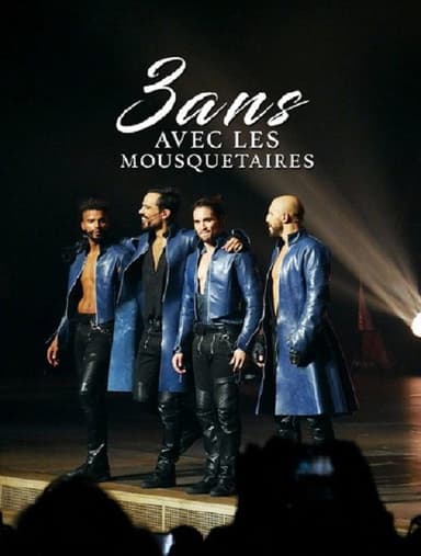 3 ans avec les mousquetaires poster