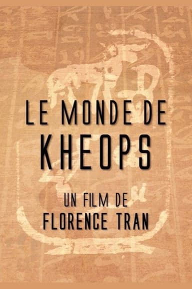 Le monde de Khéops poster