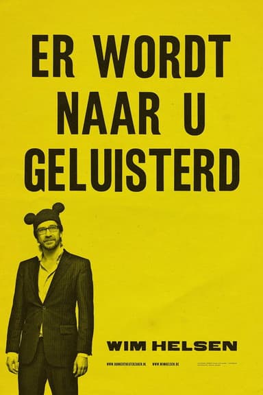 Wim Helsen: You are being listened to poster