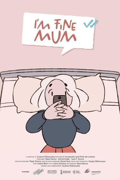 I’m Fine, Mum poster