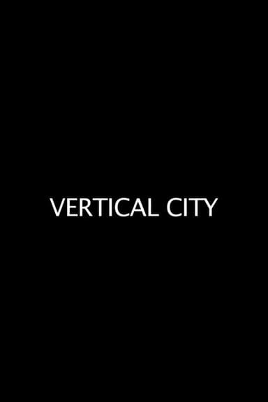 Vertical City poster