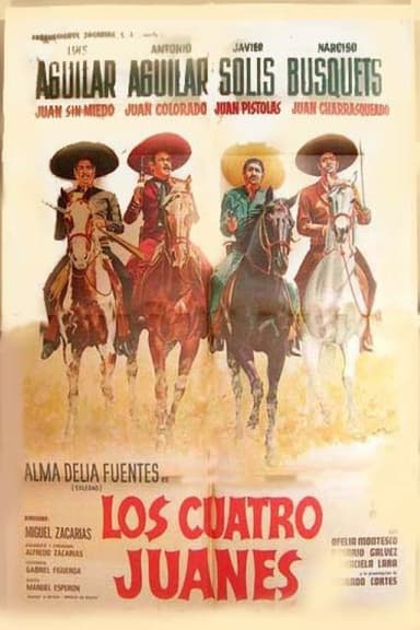 Los Cuatro Juanes poster