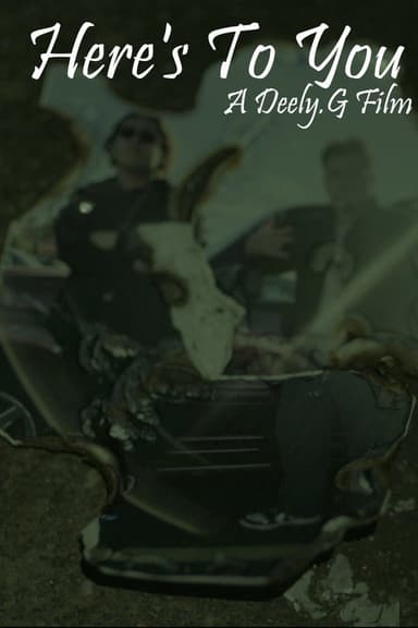 Here's To You poster
