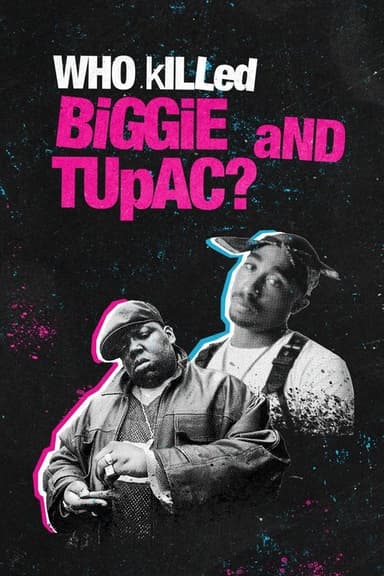 Who Killed Biggie and Tupac? poster