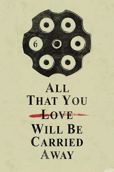 All That You Love Will Be Carried Away poster
