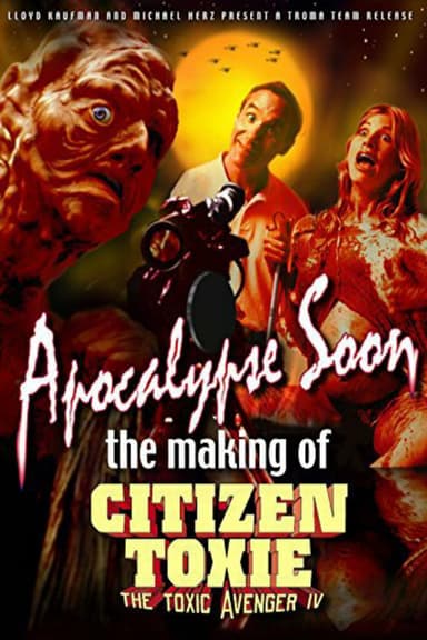 Apocalypse Soon: The Making of 'Citizen Toxie' poster