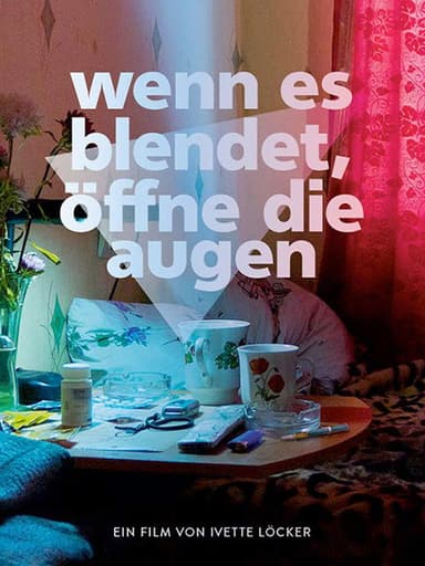 When It Blinds, Open Your Eyes poster