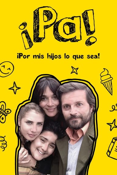 Pa ¡Por mis hijos lo que sea! poster
