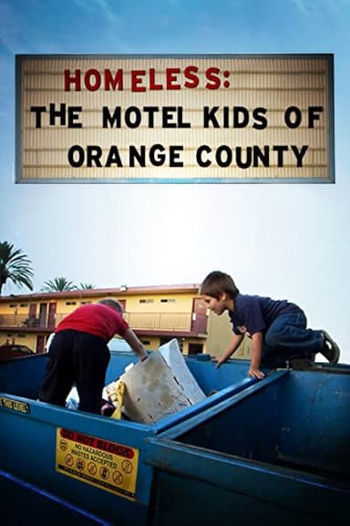 Homeless: The Motel Kids of Orange County poster