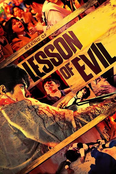 Making of Lesson of Evil poster