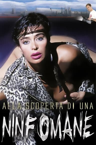 Alla scoperta di una Ninfomane poster