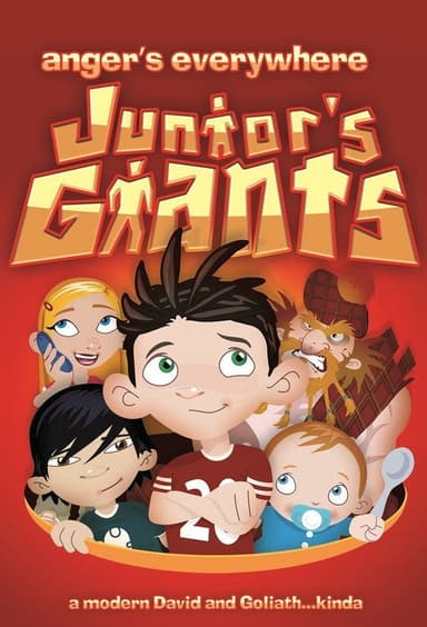 Junior's Giants: Anger's Everywhere poster