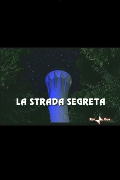 La Strada Segreta poster