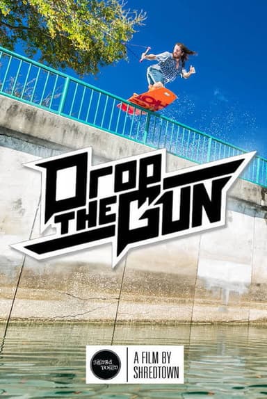 Drop The Gun poster