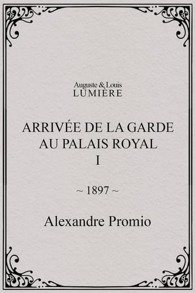 Arrivée de la garde au palais royal, I poster