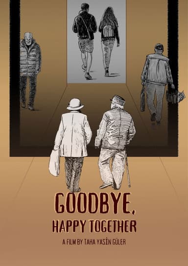Goodbye, Happy Together poster