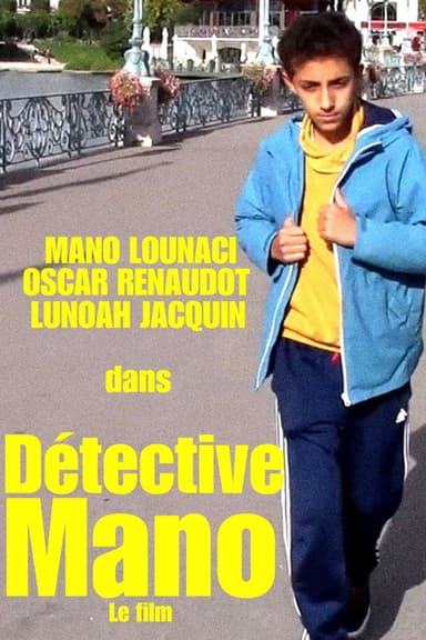 DÉTECTIVE MANO - LE FILM poster