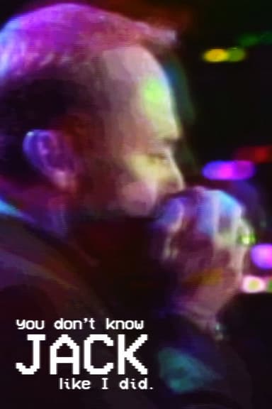you don't know JACK like I did. poster