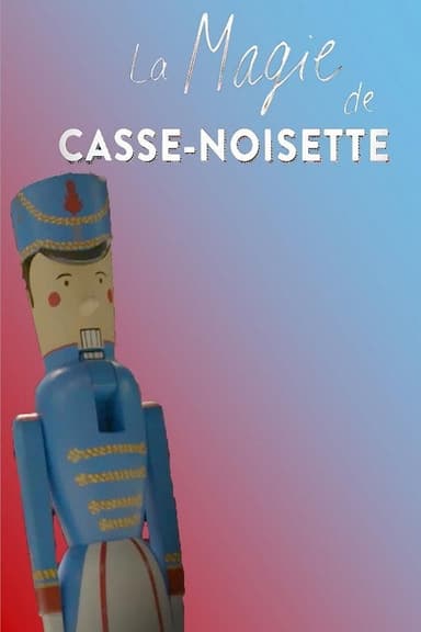 La magie de Casse-Noisette poster