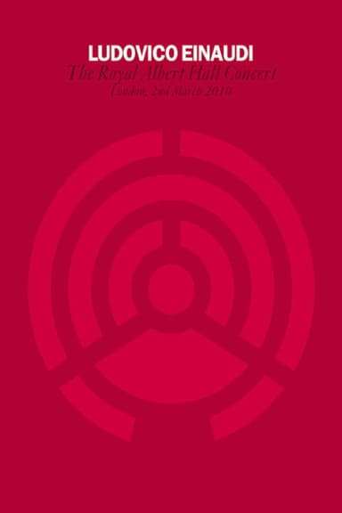 Ludovico Einaudi - Royal Albert Hall Concert poster