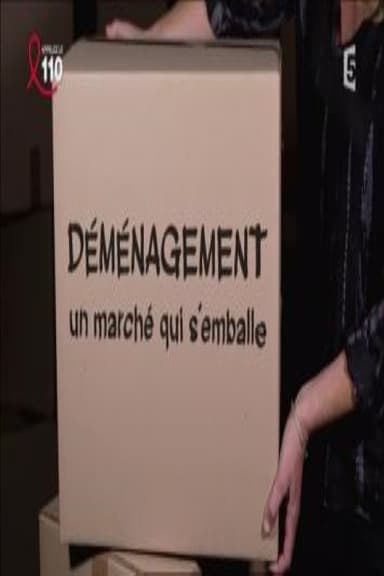 Déménagement un marché qui s'emballe poster