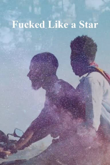 Fucked Like a Star poster