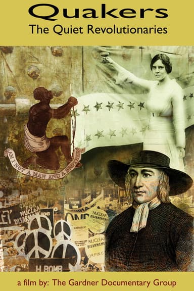 Quakers: The Quiet Revolutionaries poster
