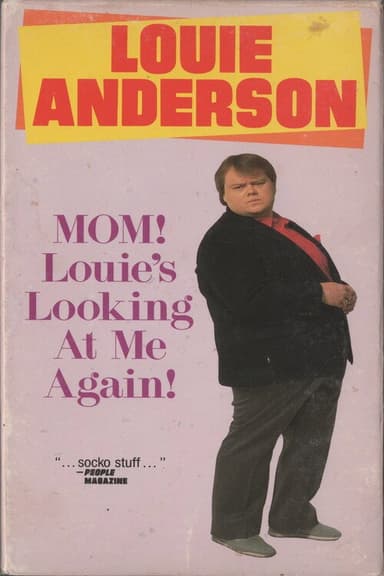 Louie Anderson: Mom! Louie's Looking at Me Again! poster