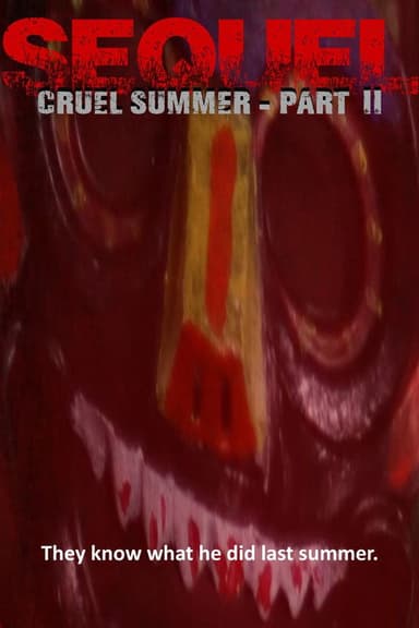 Sequel: Cruel Summer - Part II poster