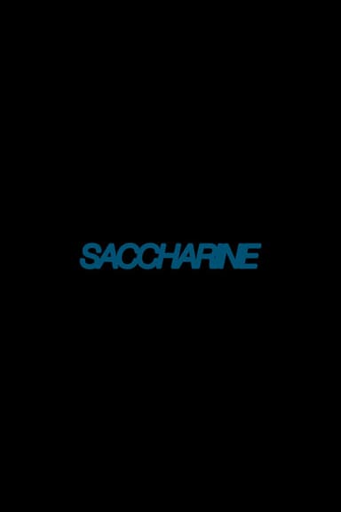 Saccharine poster